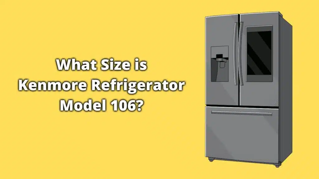 kenmore refrigerator model 106.565