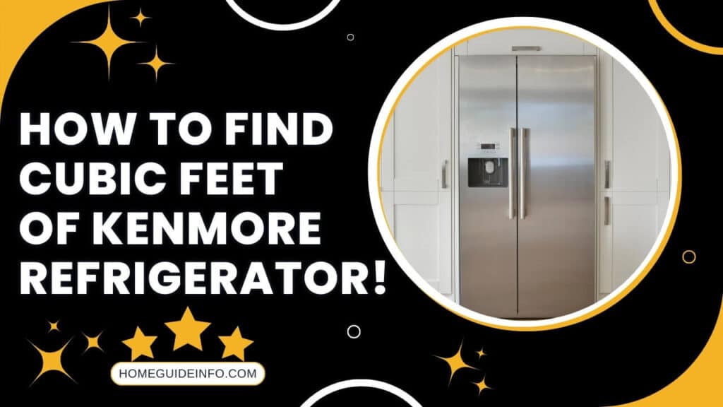 How-To-Find-Cubic-Feet-Of-Kenmore-Refrigerator